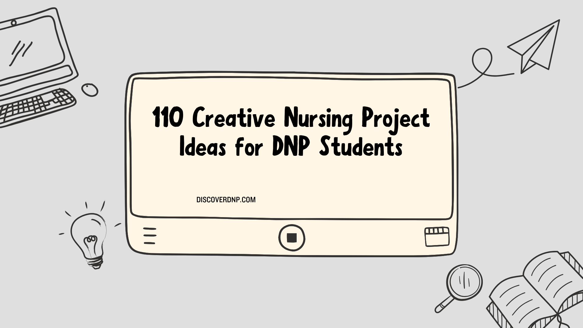 110 Creative Nursing Project Ideas For DNP Students